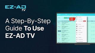 How to Use EZ-AD TV: A Step-by-Step Guide