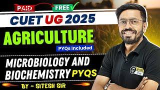 Microbiology & Biochemistry PYQS | BSc Agriculture | CUET Agriculture Domain Complete Revision