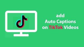 TikTok Hacks | How To Add Auto Captions On TikTok Videos.