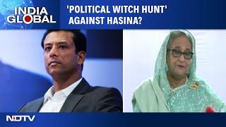 Bangladesh Ex-PM Hasina's Son Alleges 'Witch Hunt' Against Hasina | U.S.' Tough Talk To Dhaka