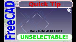 FreeCAD Quickie - UNSELECTABLE ! Sketch Vertex