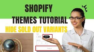 Shopify Theme Customizaton | Hide sold out variants