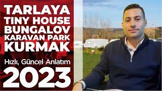 Tarlanıza tiny house, bugngalov ve karavan park işletmesi kurmak 2023