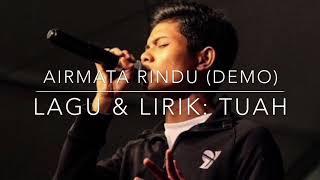 Tuah - Airmata Rindu (Demo)