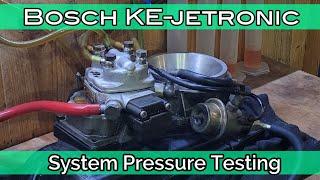 Bosch KE-jetronic - System Pressure Testing