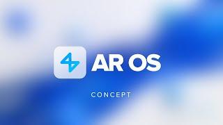 Concept AR OS - Alternative Operating System