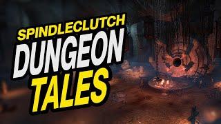 DUNGEON TALES! Ep:02 Spindle Clutch