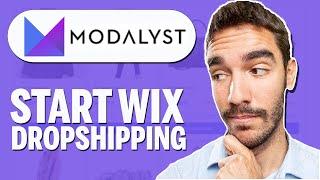 Modalyst Dropshipping Wix: How to Make Money Dropshipping on Wix
