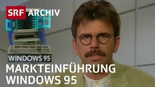 Windows 95 Markteinführung (1995) | SRF Archiv