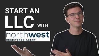 How to Start an LLC with Northwest Registered Agent