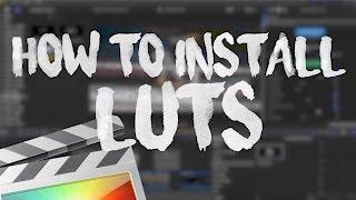 How To Install Luts - Final Cut Pro X
