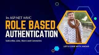 Role Based Authentication in ASP.NET MVC - What is it & how does it work?