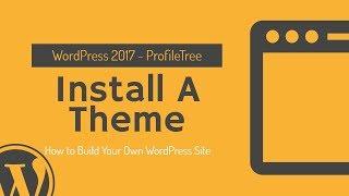 WordPress Tutorial - How to Install and Activate Your Theme