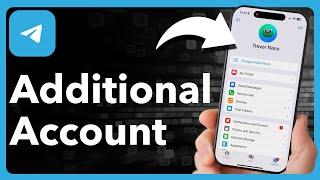 How To Add Another Telegram Account