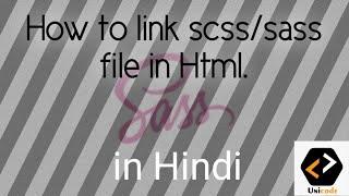 How to link scss file in HTML || sass/scss file convert into css || IN HINDI