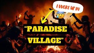 CRAZIEST Tribe Encounter..."PARADISE VILLAGE" CHAPTER 1 (FICTIONAL!) Syfy