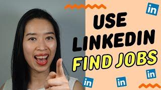 How To Use LinkedIn to Find a Job | International Graduates