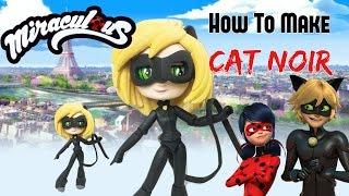 How To Make Cat Noir Miraculous Ladybug Custom with Removable Mask Tutorial | Start With Toys