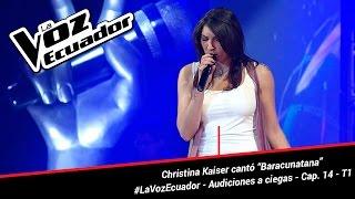 Christina Kaiser cantó “Baracunatana” - La Voz Ecuador - Audiciones a ciegas - Cap. 14 - T1