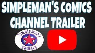 Simpleman’s Comics YouTube Channel Trailer