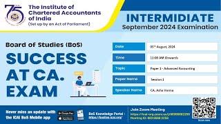 Success at CA. Exam BoS | Intermediate Paper 1 - Advanced Accounting | 05 August, 2024