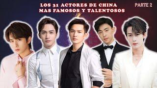 31 Actores Chinos Mas Famosos y Talentosos | Li Hong Yi | Tan Jianci | Deng Lun y muchos mas