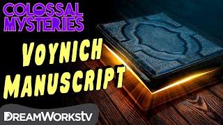 Did Aliens Write the Voynich Manuscript? | COLOSSAL MYSTERIES