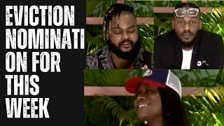 The nomination for possible eviction | bbnaija