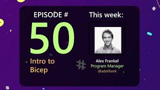 AzureFunBytes Episode 50 - Intro to Bicep with @adotfrank