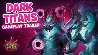 DARK TITANS — Gameplay Trailer | Hero Wars