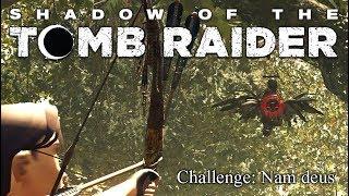 Shadow Of The Tomb Raider - Kuwaq Yaku - Challenge: Nam deus