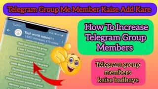 Telegram Group Me Member Kaise Add Kare | How To Increase Telegram Group Members | Telegram members