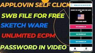 FREE APPLOVIN SELF CLICK SWB FILE FOR FREE UNLIMITED ECPM