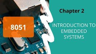 Introduction to Embedded Systems Using 8051 Micro Controller-Tutorial 2