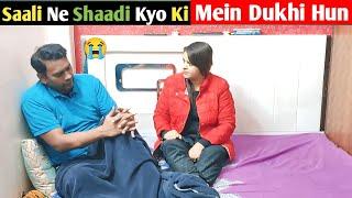 Saali Ne Shaadi Kyo Ki, Mein Dukhi Hun | prank on wife