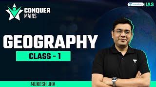 Conquer Mains 2024 | Geography by Mukesh Jha | UPSC Mains Exam 2024