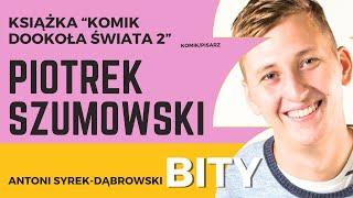 Antoni Syrek-Dąbrowski BITY 75: Piotrek Szumowski "Komik Dookoła Świata 2"