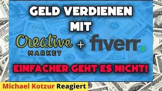 Geld verdienen mit Creative Market + Fiverr  Einfacher gehts nicht! - Michael reagiert auf