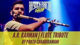 A.R. Rahman | Flute Tribute by Parth Chandiramani | Bryden-Parth Live In Concert