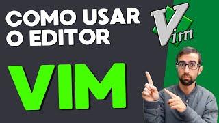 Como usar o editor Vim, aprenda vim em 10 minutos!