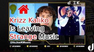 KRIZZ KALIKO is Leaving STRANGE MUSIC | Signing To New Record Label | EAR HOUSE