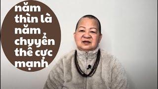 năm thìn là năm chuyển thế cực mạnh để chuyển tâm con người rời bỏ bến mê tìm lại bổn tánh