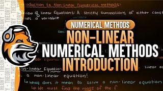 Non-Linear Numerical Methods Introduction | Numerical Methods