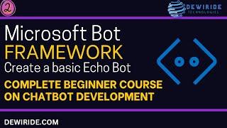 2. Create a Basic Echo Bot using Microsoft Bot Framework SDK v4 .NET C# in Visual Studio Code