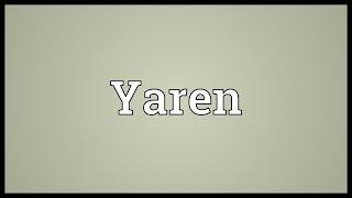 Yaren Meaning