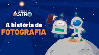 A história da fotografia - Mundo Astro