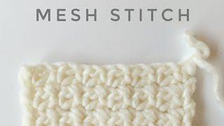 Crochet Mesh Stitch Tutorial