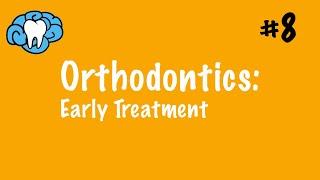 Orthodontics | Early Treatment | INBDE, ADAT