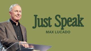 Gateway Church Live | “Just Speak” by Max Lucado | September 21–22