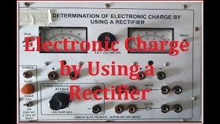 Electronic Charge by using a Rectifier || by Autonomous Academy